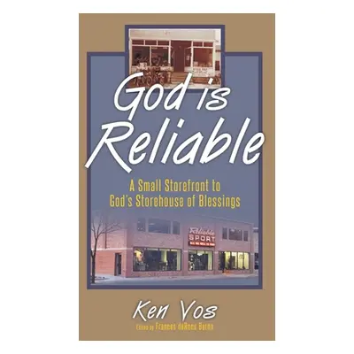 "God is Reliable: A Small Storefront to God's Storehouse of Blessings" - "" ("Vos Ken")(Paperbac