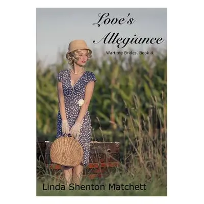 "Love's Allegiance" - "" ("Matchett Linda Shenton")(Paperback)