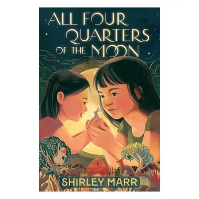 "All Four Quarters of the Moon" - "" ("Marr Shirley")(Paperback)