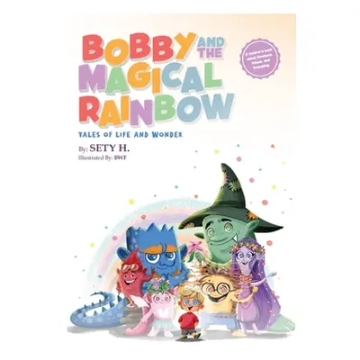 "Bobby and the Magical Rainbow" - "" ("H Sety")(Pevná vazba)