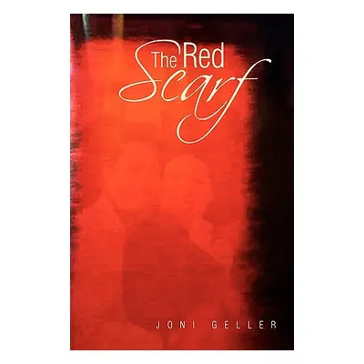 "The Red Scarf" - "" ("Geller Joni")(Paperback)