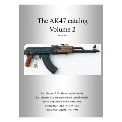 "The AK47 catalog volume 2: Amazon edition" - "" ("Stott Rob")(Paperback)