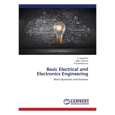 "Basic Electrical and Electronics Engineering" - "" ("Jayachitra T.")(Paperback)