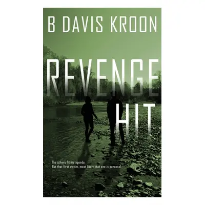 "Revenge Hit" - "" ("Kroon B. Davis")(Paperback)