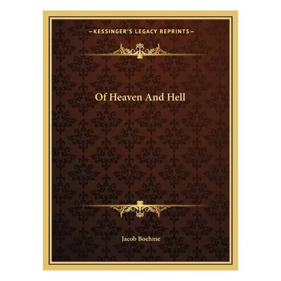 "Of Heaven And Hell" - "" ("Boehme Jacob")(Paperback)