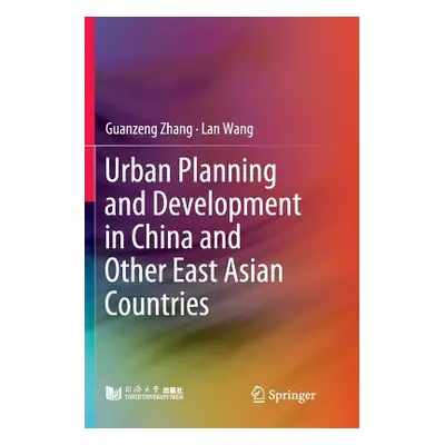 "Urban Planning and Development in China and Other East Asian Countries" - "" ("Zhang Guanzeng")