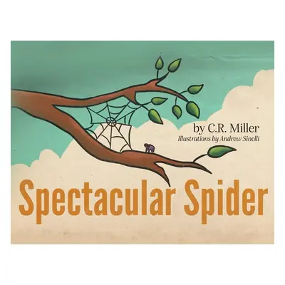 "Spectacular Spider" - "" ("Miller C. R.")(Paperback)