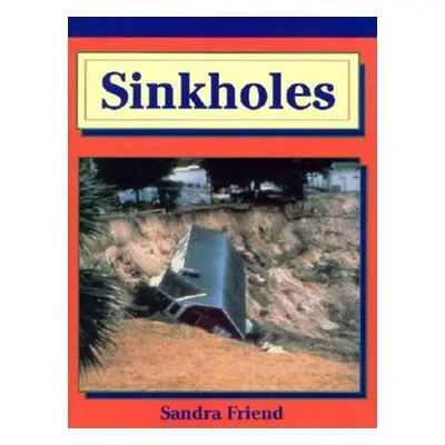 "Sinkholes" - "" ("Friend Sandra")(Paperback)