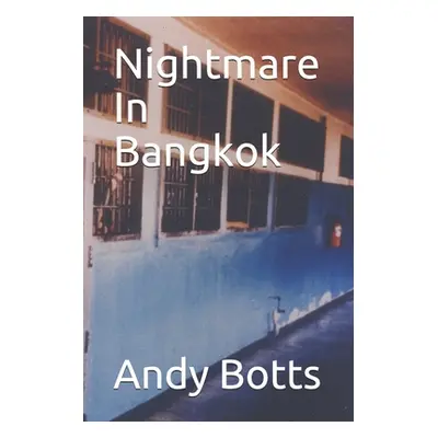 "Nightmare In Bangkok" - "" ("Rectenwald Laura")(Paperback)