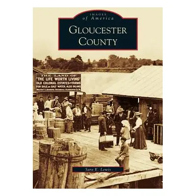 "Gloucester County" - "" ("Lewis Sara E.")(Pevná vazba)