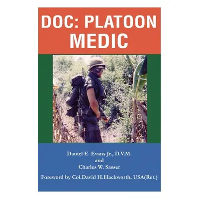 "Doc: Platoon Medic" - "" ("Evans Daniel E.")(Paperback)