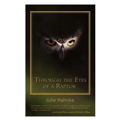 "Through the Eyes of a Raptor" - "" ("Hahnke Julie")(Paperback)