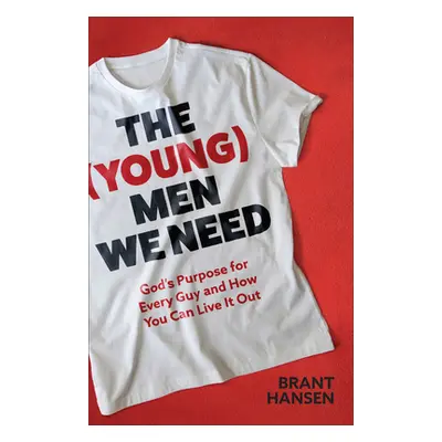 "(Young) Men We Need" - "" ("Hansen Brant")(Pevná vazba)