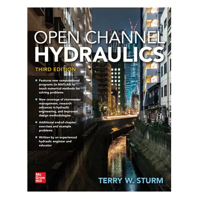 "Open Channel Hydraulics, Third Edition" - "" ("Sturm Terry")(Pevná vazba)