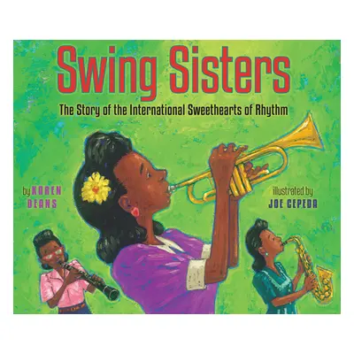 "Swing Sisters: The Story of the International Sweethearts of Rhythm" - "" ("Deans Karen")(Paper