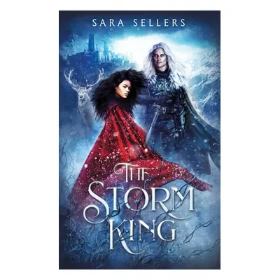 "The Storm King: An Enemies to Lovers Fantasy Romance" - "" ("Sellers Sara")(Paperback)