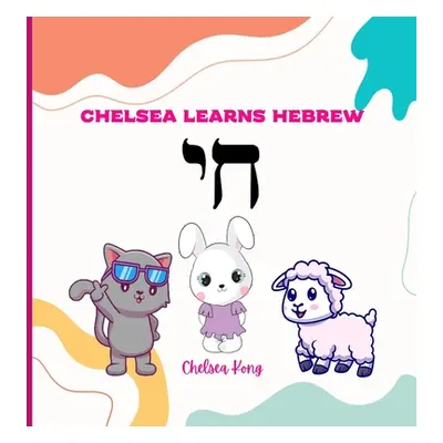 "Chelsea Learns Hebrew" - "" ("Kong Chelsea")(Pevná vazba)