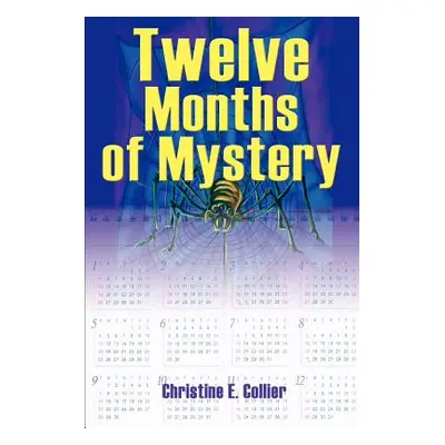 "Twelve Months of Mystery" - "" ("Collier Christine E.")(Paperback)