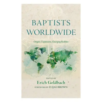 "Baptists Worldwide" - "" ("Geldbach Erich")(Pevná vazba)