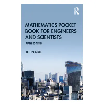 "Mathematics Pocket Book for Engineers and Scientists" - "" ("Bird John")(Paperback)