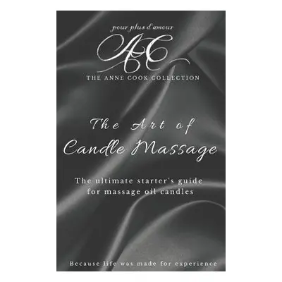 "The Art of Candle Massage" - "" ("Cook Anne")(Paperback)