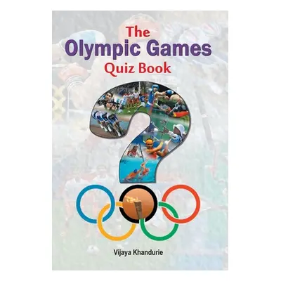 "The Olympic Games Quiz Book" - "" ("Khandurie Vijaya")(Pevná vazba)