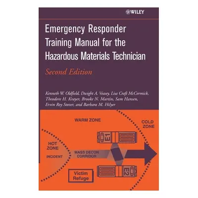 "Emergency Responder Training Manual for the Hazardous Materials Technician" - "" ("Oldfield Ken