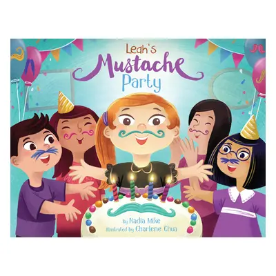 "Leah's Mustache Party" - "" ("Mike Nadia")(Pevná vazba)