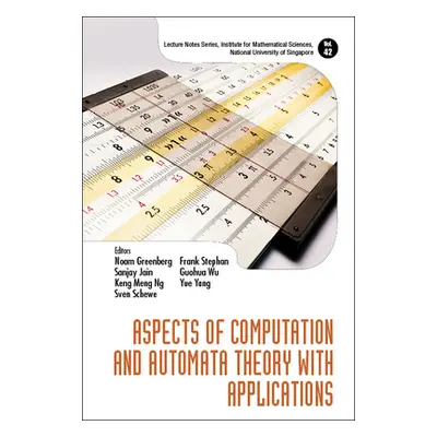 "Aspects of Computation and Automata Theory with Applications" - "" ("Greenberg Noam")(Pevná vaz