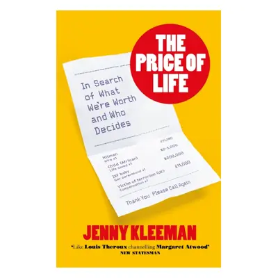 "Price of Life" - "In Search of What We're Worth and Who Decides" ("Kleeman Jenny")(Paperback)