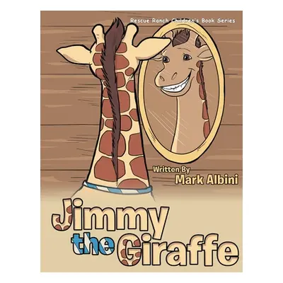 "Jimmy the Giraffe" - "" ("Albini Mark")(Paperback)