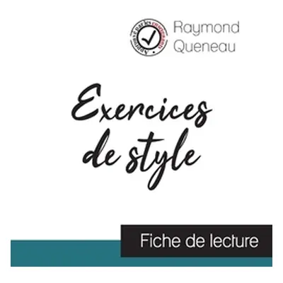 "Exercices de style de Raymond Queneau (fiche de lecture et analyse complte de l'oeuvre)" - "" (