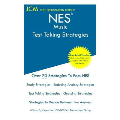 "NES Music - Test Taking Strategies: NES 504 Exam - Free Online Tutoring - New 2020 Edition - Th