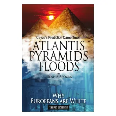 "Atlantis Pyramids Floods" - "" ("Brooks Dennis")(Paperback)