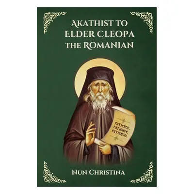 "Akathist to Elder Cleopa the Romanian" - "" ("Monastery St George")(Paperback)