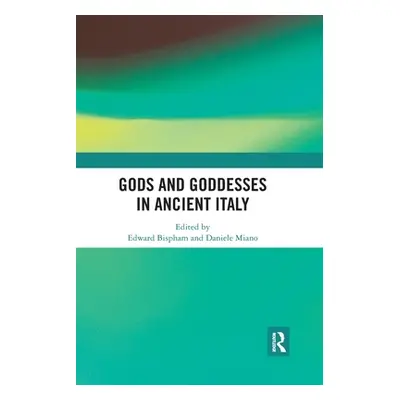 "Gods and Goddesses in Ancient Italy" - "" ("Bispham Edward")(Paperback)