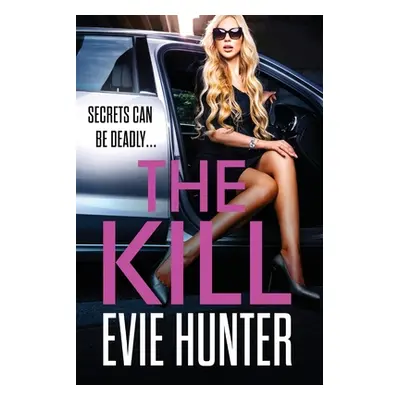 "The Kill" - "" ("Hunter Evie")(Paperback)