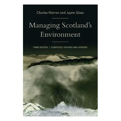 "Managing Scotland's Environment" - "" ("Warren Charles")(Paperback)