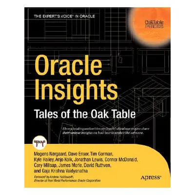 "Oracle Insights: Tales of the Oak Table" - "" ("Millsap Cary")(Paperback)