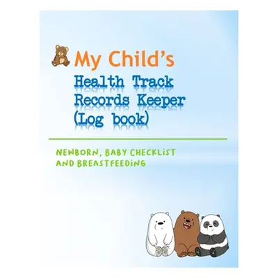 "My Child's Health Track Record Keeper