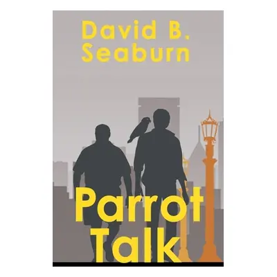 "Parrot Talk" - "" ("Seaburn David B.")(Paperback)