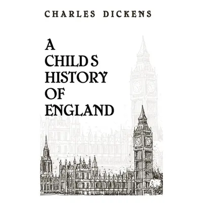 "Child History Of England Hardcover" - "" ("Dickens Charles")(Pevná vazba)