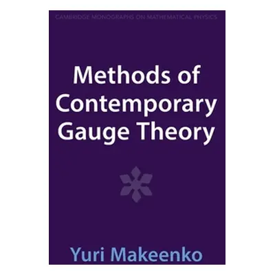 "Methods of Contemporary Gauge Theory" - "" ("Makeenko Yuri")(Paperback)