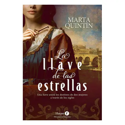 "La Llave de Las Estrellas (the Key to the Stars - Spanish Edition)" - "" ("Quintn Marta")(Paper