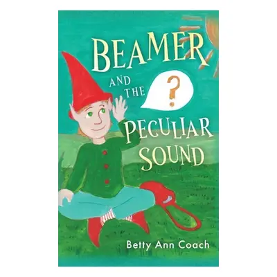 "Beamer and the Peculiar Sound" - "" ("Coach Betty Ann")(Pevná vazba)