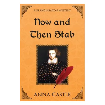 "Now and Then Stab" - "" ("Castle Anna")(Paperback)