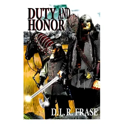 "Duty and Honor" - "" ("Frase D. L. R.")(Paperback)