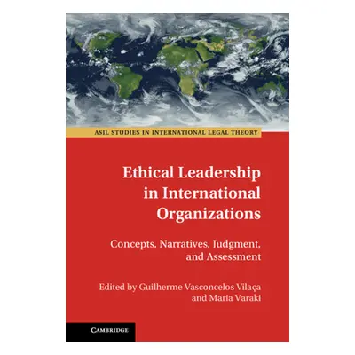 "Ethical Leadership in International Organizations" - "" ("Varaki Maria")(Pevná vazba)