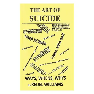 "The Art of Suicide" - "" ("Williams Reuel")(Paperback)