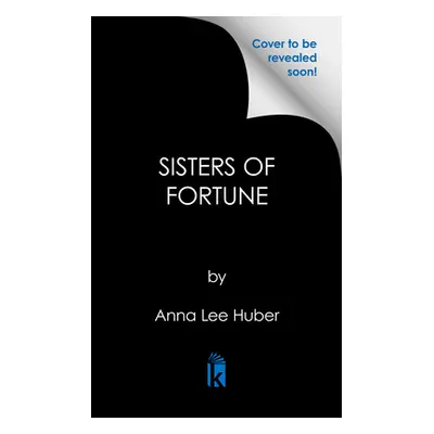 "Sisters of Fortune: A Novel of the Titanic" - "" ("Huber Anna Lee")(Paperback)